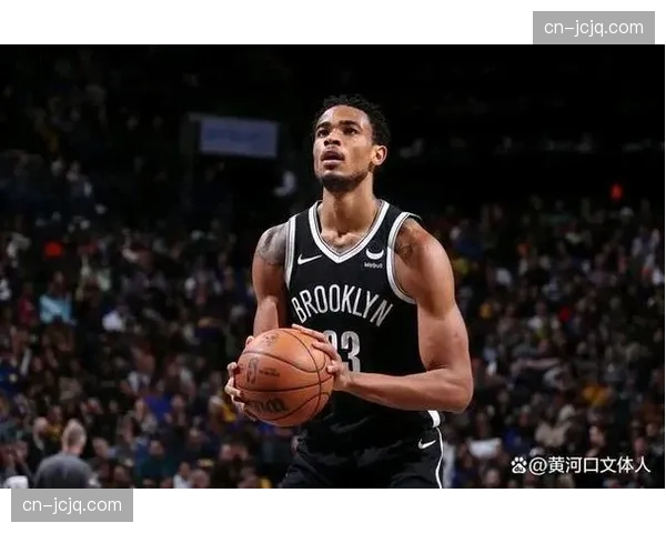 篮网内线存隐患 克拉克斯顿拇指伤势出战状态待定